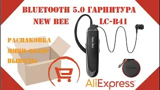 Unboxing | AliExpress | Bluetooth гарнитура New Bee LC-B41