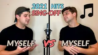 Singing Every Hit Song from 2021 (SING-OFF vs. MYSELF)