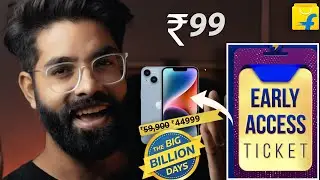 Flipkart Early Access Pass at ₹99 Only | Flipkart Big Billion Day Sale 2023, Easy to Buy iPhone 14