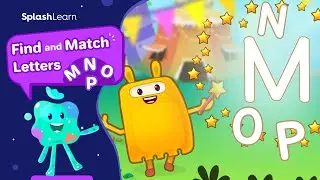 Learn Alphabet MNOP with Sounds | Uppercase and Lowercase | SplashLearn Learning Videos