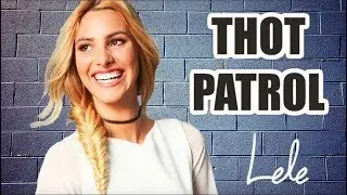 Thot Patrol -  Lele Pons