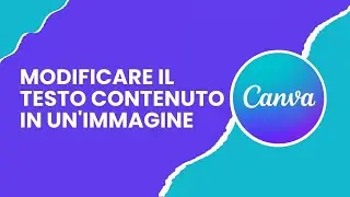 Come modificare il testo contenuto in un'immagine su Canva