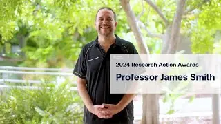 Research Action Awards 2024: Professor James Smith