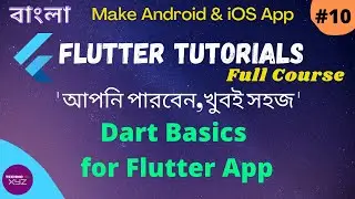 Flutter Bangla Tutorial | 10 |  Dart Basics for Flutter App | Dart Introduction