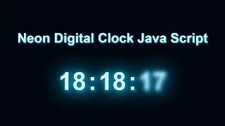 Neon Digital Clock JS | Java Script Digital Clock