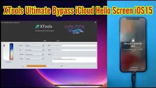 How to Bypass iCloud Activation Hello Screen iOS14/15 Using XTools Ultimate