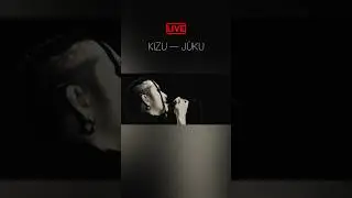 KIZU — Juuku 