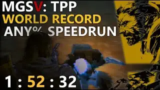 Metal Gear Solid V: The Phantom Pain - Any% Speedrun World Record in 1:52:32