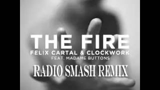 The Fire (Radio Smash Remix)