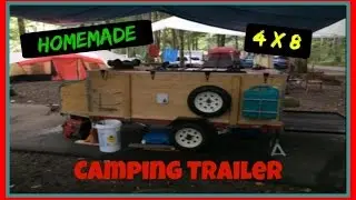 My 4x8 Harbor Freight Camping Trailer Build