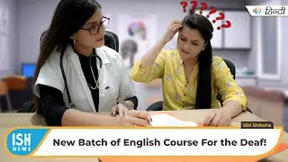 New Batch of English Course For the Deaf! | ISH News