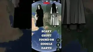 Google Earth is So Scary😱|Ghost Found On Google Earth|