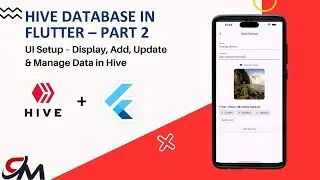 Hive Database in Flutter – Part 2: UI Setup – Display, Add, Update & Manage Data in Hive