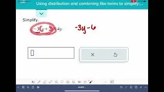 ALEKS: Using distribution and combining like terms to simplify: Univariate