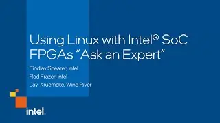Using Linux with Intel® SoC FPGAs 