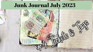 Junk Journal July 2023 Hosted by @megjournals Day 4 Tickets & Tags