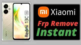 Unlock Redmi 13c 5G FRP with One Click