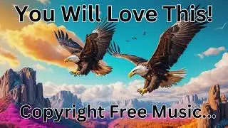 Epic Music | Royalty Free Background Music | Flying High With Eagles 🌞