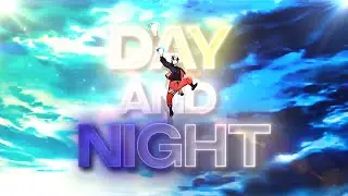 「Day and Night」-  Naruto (4k)