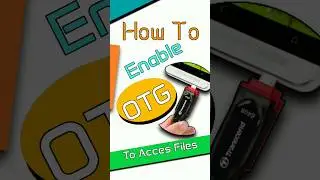 How To Enable And Access OTG In Smart Phones