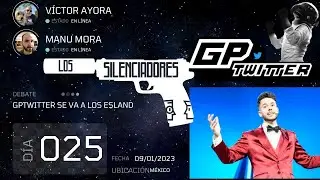 GPTWITTER, la SORPRESA de los ESLAND - Los Silenciadores 25