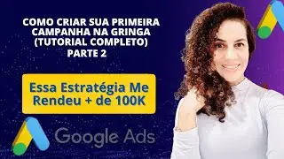 Como Criar Sua Primeira Campanha Na Gringa (Tutorial Completo Parte #2)