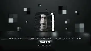 GALAXXY - Balls