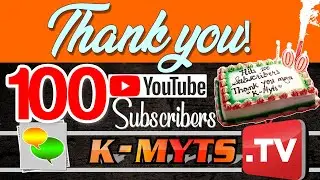 Hits 100 Subcribers - Thank You mga K!