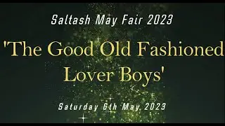 The Good Old Fashioned Lover Boys // Saltash Mayfair // 6th May 2023