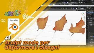 Blender 3.4 Grease Pencil - 43 - Sculpt mode per deformare i disegni