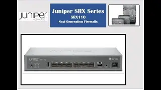Juniper SRX Series - SRX110 Service Gateway