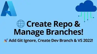 Azure Dev Ops | 🌐 Create a Git Repo | How to add .gitignore | Set Up in Visual Studio