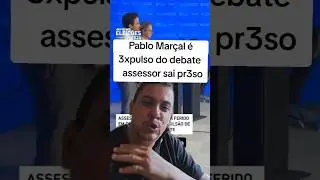 MARÇAL EXPULSO E ASSESSOR PR3S0 #shorts #noticias #política