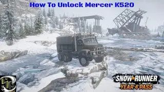 Snowrunner - Season 15 Quebec Oil And Dirt - How To Unlock Mercer K520