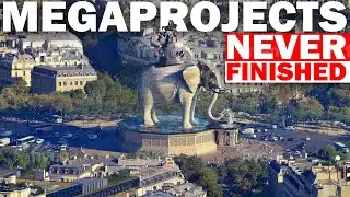 The Biggest Megaprojects Never Finished