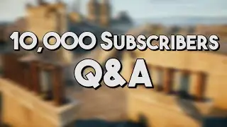 10K Subscribers - Answering Your Questions