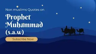 Muhammad PBUH in the Eyes of Non-Muslim Scholars