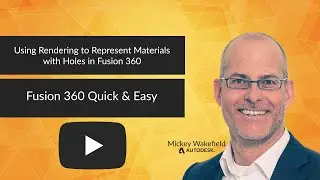 Using rendering to show materials with holes in Fusion 360