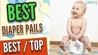 4 Best Diaper Pails That Does the JOB Perfectly!
