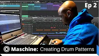 Drum Patterns | Maschine Tutorial for Beginners: Creating Drum Patterns (Ep. 2)