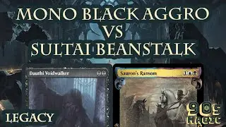 Mono Black Aggro vs Sultai Beanstalk [MTG Legacy]