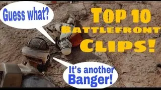 Star Wars Battlefront Top ten Clips! #3! 180+ killstreak and more!