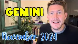 Gemini November 2024 Horoscope