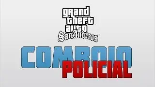 GTA SA - MOD COMBOIO POLICIAL