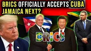 Trump is FURIOUS! Cuba Joins BRICS—Is JAMAICA Next?