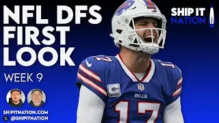 NFL First Look | Week 9 | DraftKings & FanDuel DFS Picks, Plays and Process