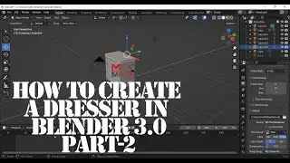 HOW TO CREATE DRESSER IN BLENDER 3.0 PART-2