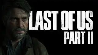 THE LAST OF US 2 PART 2