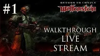 Return to Castle Wolfenstein - ПРОХОЖДЕНИЕ ИГРЫ! НОСТАЛЬГИЯ (LIVE)
