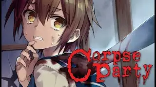 Corpse Party 2021 (wrong end 1) #1 / silent playthrough